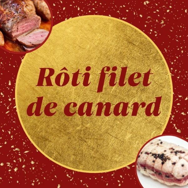 Rôti <br> filet de canard